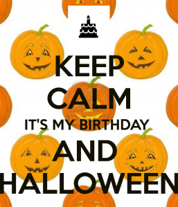 keep-calm-its-my-birthday-and-halloween